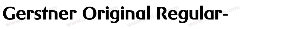 Gerstner Original Regular字体转换